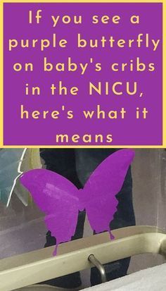 You need to know what it means when you see a purple butterfly sticker near a newborn