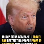 Trump Signs Sweeping Travel Ban Blocking Entry From 12 Nations, Citing Security Risks
