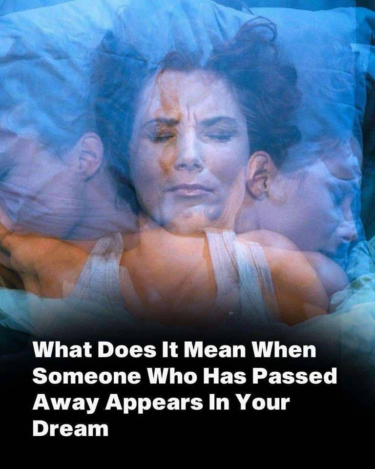 What Does It Mean When You Dream About Someone Close Who’s Died?