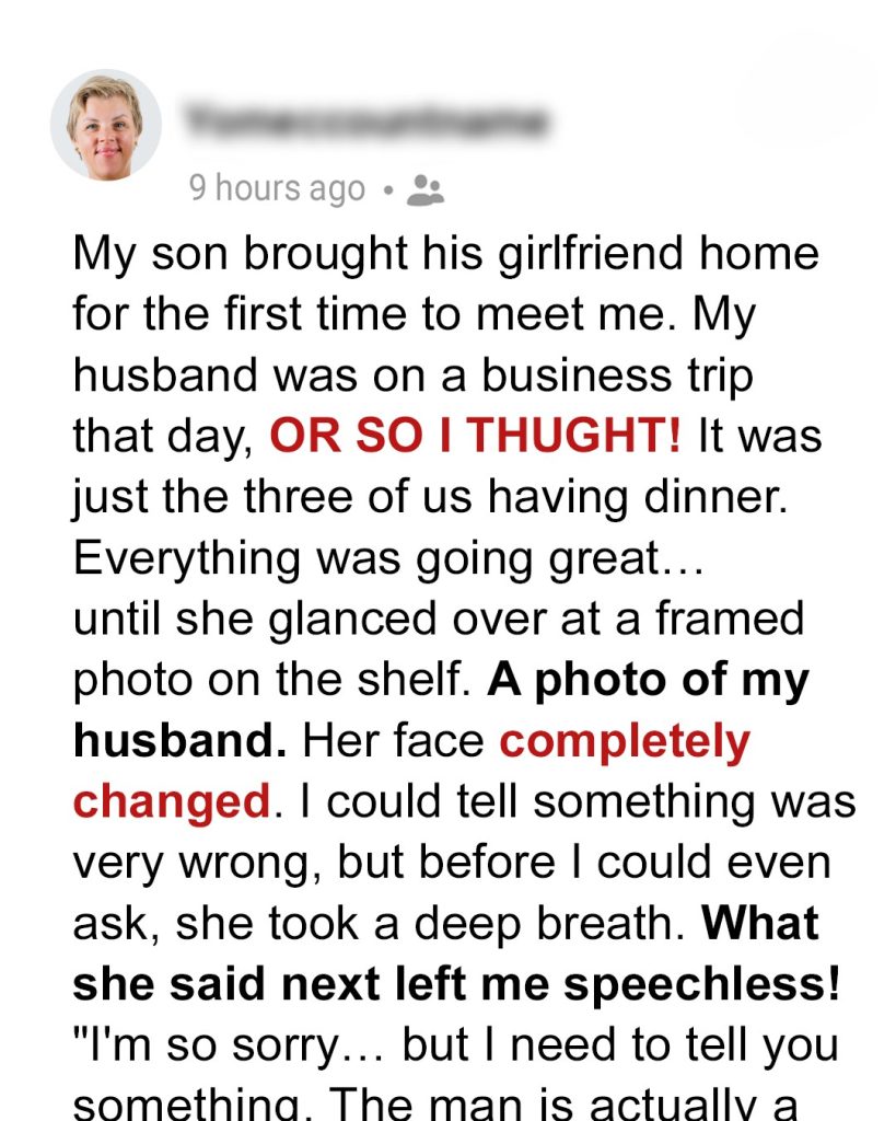 My Son’s New Girlfriend Confessed That She’s Known My Husband for Years