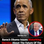 Barack Obama Shares Serious Warning About Donald Trump And What Lies Ahead For The US
