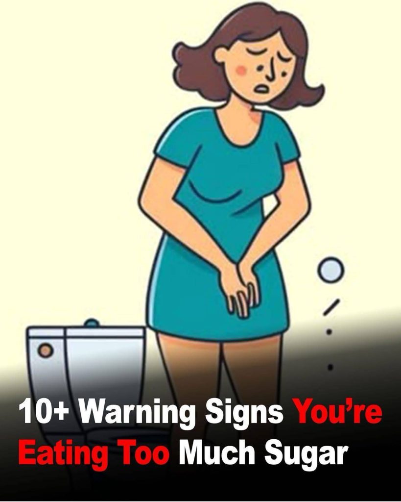 10 Signs You’re Eating Too Much Sugar