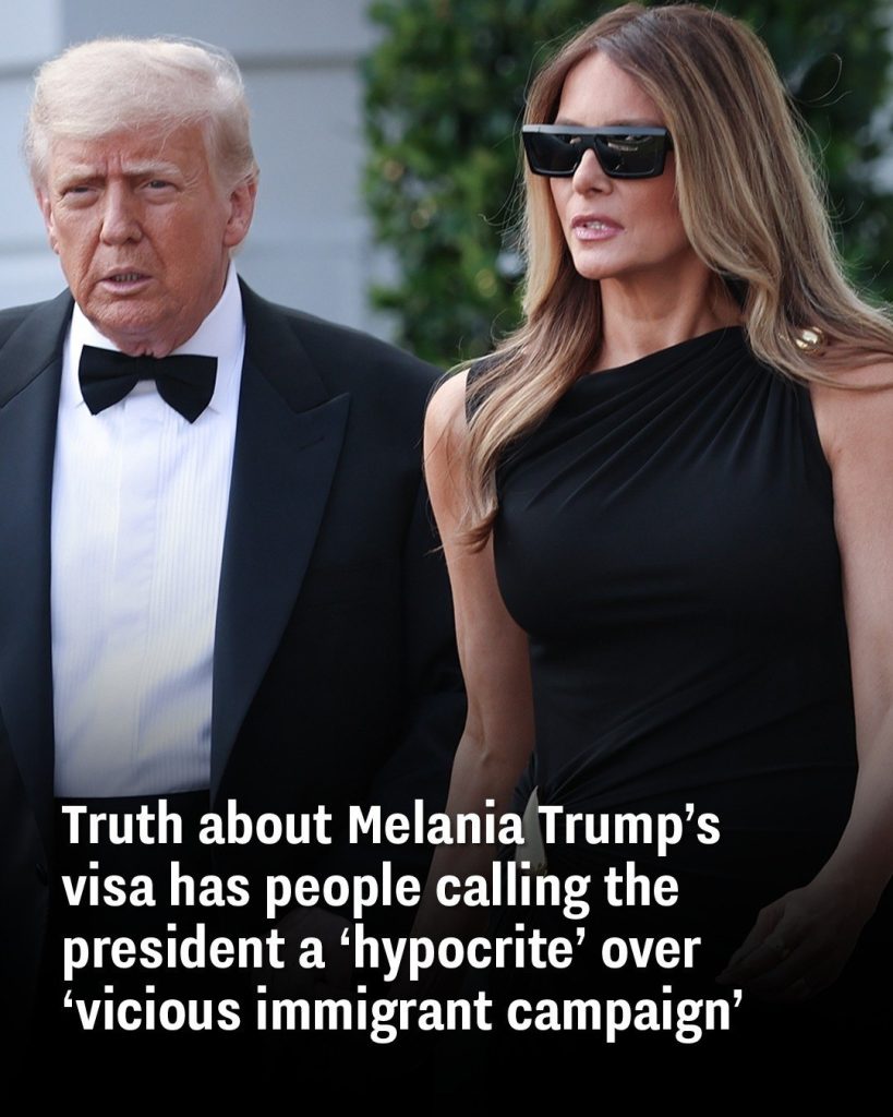 Truth about Melania Trump’s visa has people calling the president a ‘hypocrite’ over ‘vicious immigrant campaign’