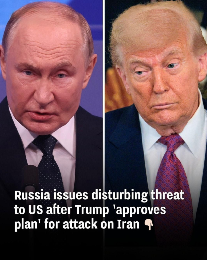 Russia issues disturbing threat to US after Trump ‘approves plan’ for attack on Iran