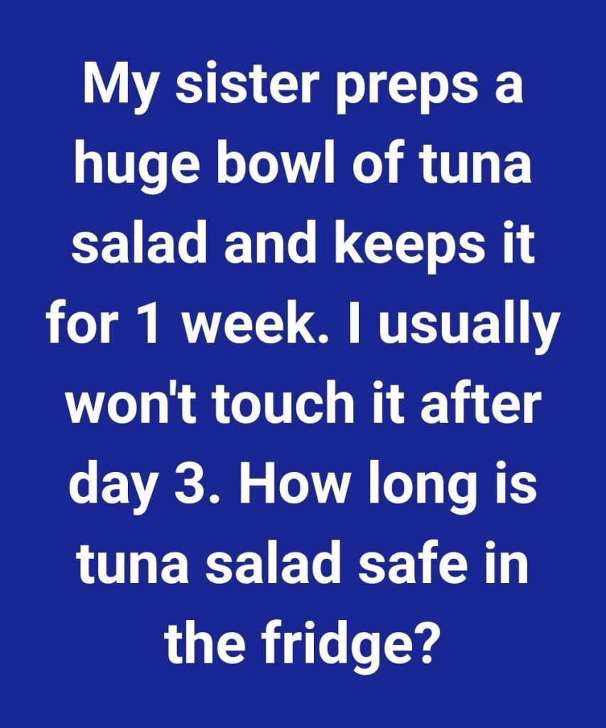 Latest How Long Is Tuna Salad Safe In The Fridge?