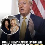 Donald Trump accuses Beyoncé and Oprah of accepting ‘illegal’ political payments