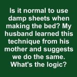 Why You Should Use Damp Sheets When Making Your Bed: The Wrinkle-Free Home Hack You Didn’t Know You Needed