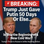 Trump Issues 50-Day Ultimatum to Russia — or Else