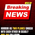 Investigation Underway After Fatal Mid-Air Collision In Canada