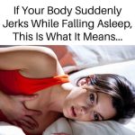 The Science Behind Why Your Body Jerks When You Fall Asleep