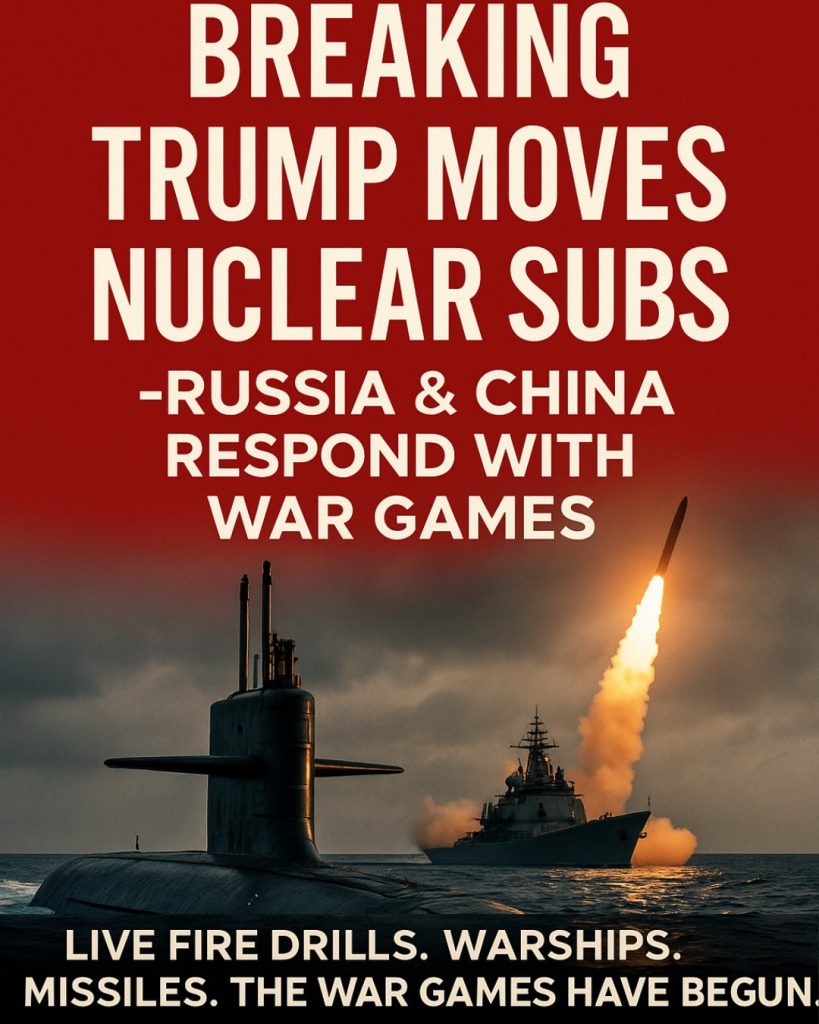 BREAKING: Trump Deploys Nuclear Subs — Russia & China Launch Missiles in Response