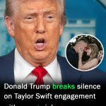 Donald Trump breaks silence on Taylor Swift engagement with unexpected joke
