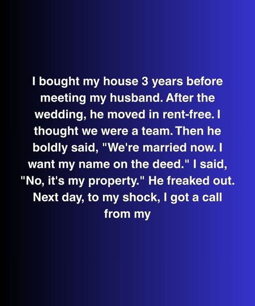 He Demanded To Be Added To The Deed—Then I Found Out Why He Was Rushing