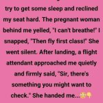 I Know It Might Bother You, But I’m Still Reclining My Seat