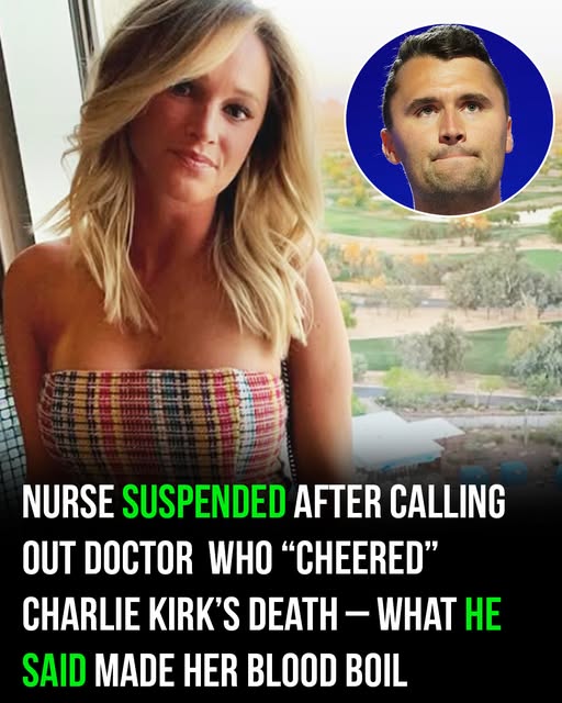 Nurse suspended after calling out doctor who allegedly “cheered” Charlie Kirk killing