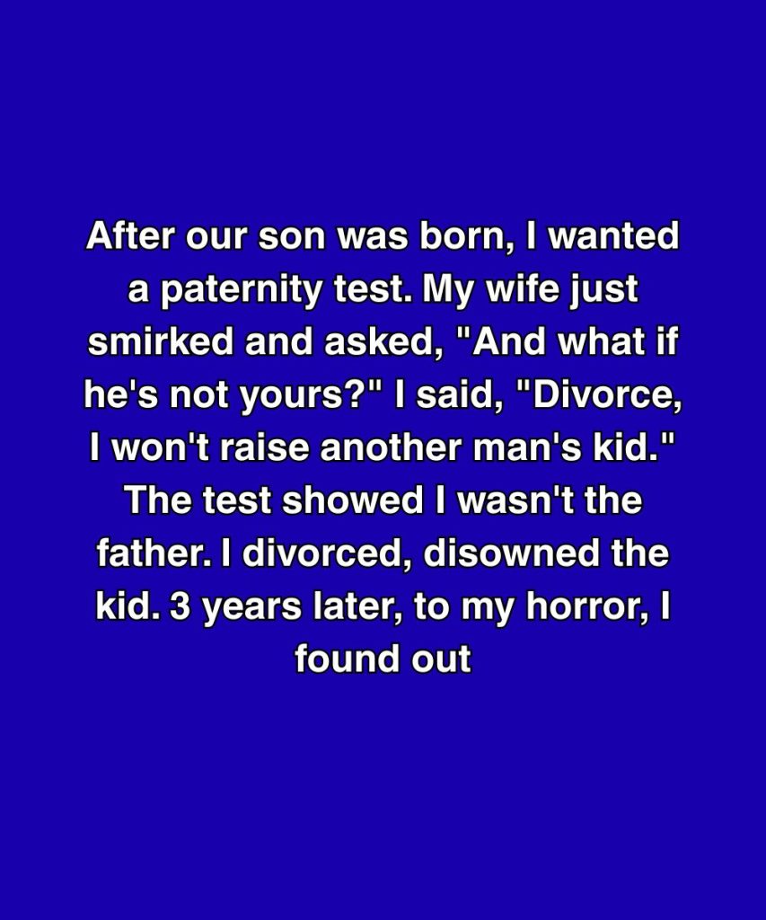 I Walked Out After A DNA Test—Three Years Later, The Truth Broke Me In Half