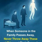 4 Things You Should Always Keep When a Family Member Passes Away