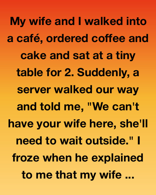 The Day They Told Me My Wife Couldn’t Stay