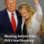 Meaning behind Erika Kirk’s heartbreaking gesture