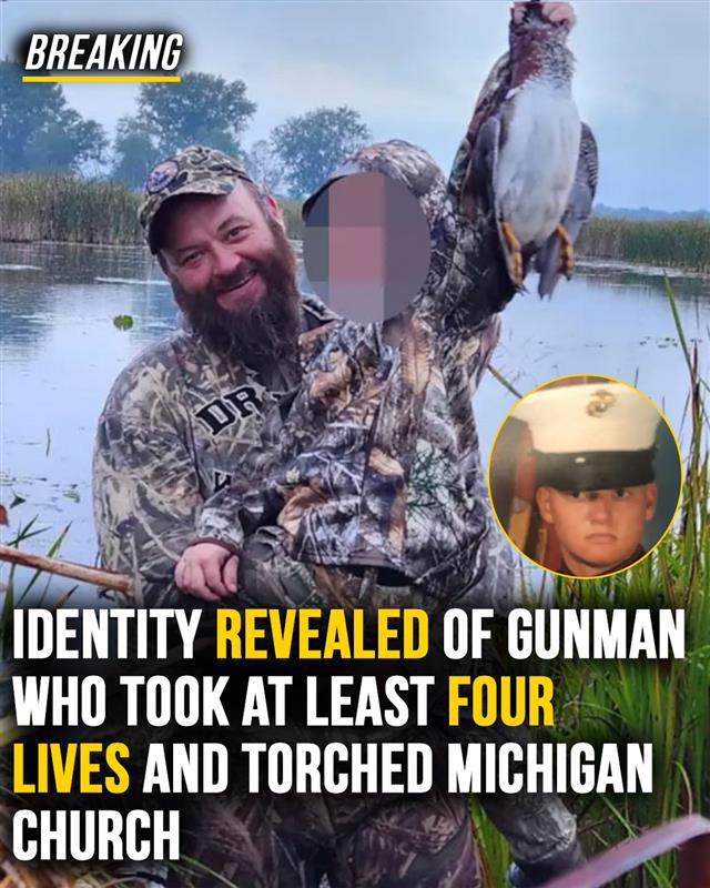 Identity revealed of gunman who took at least four lives and torched Michigan church