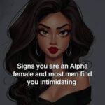 Power and Confidence: 10 Unmistakable Signs You Are an Alpha Female