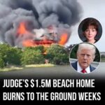 Judge’s $1.5M beach home burns to the ground weeks after ruling against Trump
