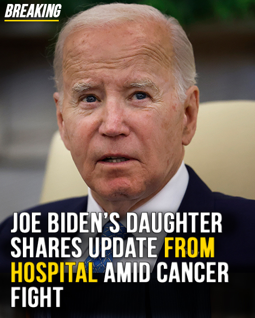 Joe Biden’s daughter shares update from hospital amid cancer fight