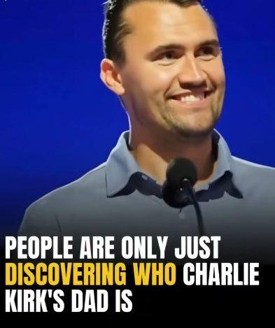Charlie Kirk’s Father Revealed — Fans Are Shocked